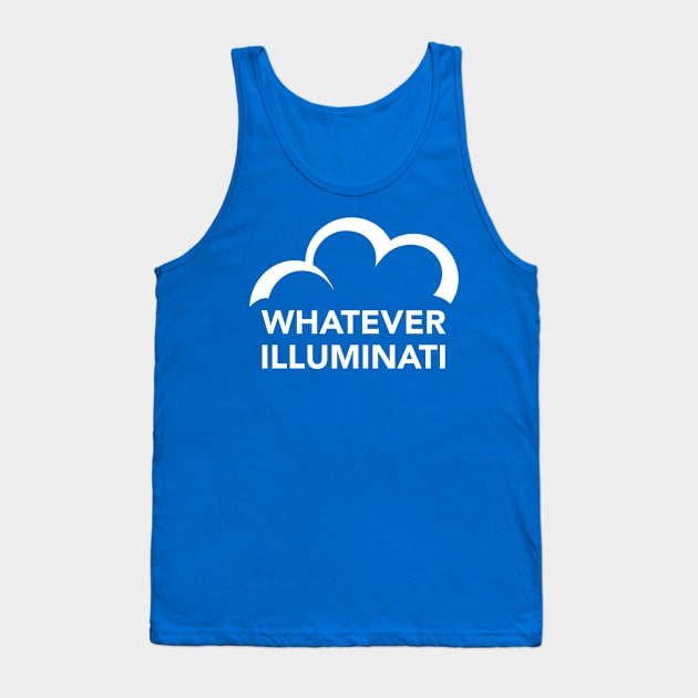 C9 Whatever Illuminati (w) Tank Top by SeveralDavids